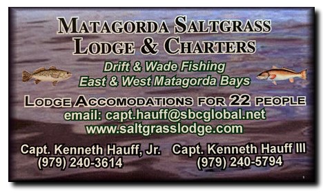 Stay with Us....at the Saltgrass Lodge in Matagorda Texas...!