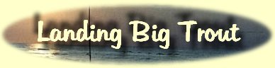 LANDING BIG TROUT....MatagordaBay.com