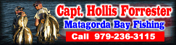 Capt. Hollis Forrester - Matagorda Bay Fishing